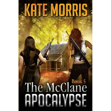 The McClane Apocalypse Book 5