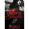 Love in the Ghetto II