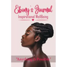 Ebony's Journal: Inspirational WellBeing