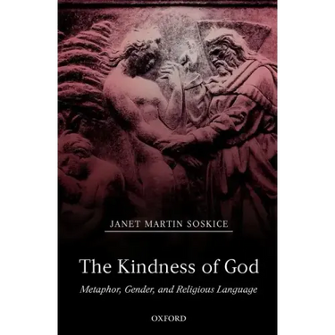 The Kindness of God: Metaphor, Gender, and Religious Language
