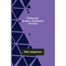Language: Its Nature, Development and Origin