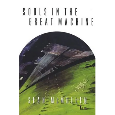 Souls in the Great Machine