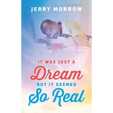 It Was Just a Dream But It Seemed So Real