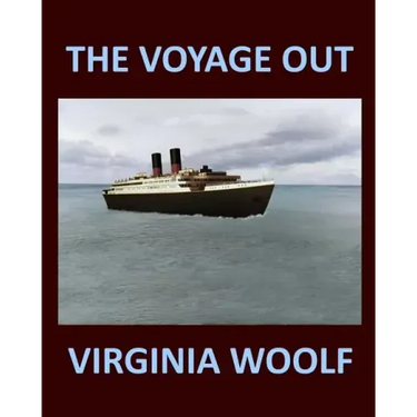 THE VOYAGE OUT VIRGINIA WOOLF Large Print: Large Print