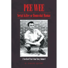 Pee Wee: Serial Killer or Homicidal Maniac: A Novelized True Crime Story, Volume I