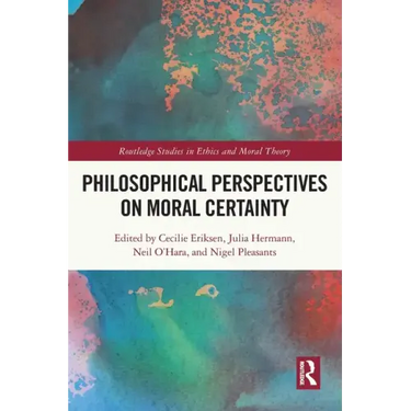 Philosophical Perspectives on Moral Certainty