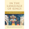 In the Language of Kings: An Anthology of Mesoamerican Literature, Pre-Columbian to the Present