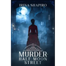 Murder in Half Moon Street: A Redmond and Haze Mystery Book 8