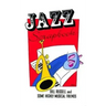 Jazz Scrapbook: Bill Russell and Some Highly Musical Friends
