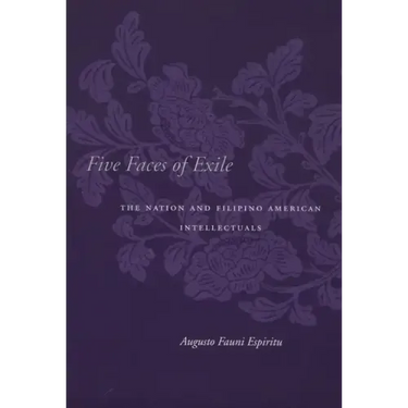 Five Faces of Exile: The Nation and Filipino American Intellectuals