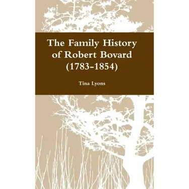 The Family History of Robert Bovard (1783-1854)