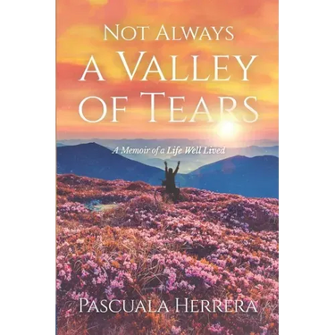 Not Always a Valley of Tears