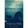 The Last Wild Horses
