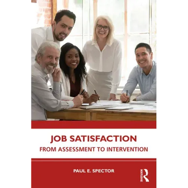 Job Satisfaction: From Assessment to Intervention