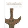 Psychotherapy Grounded in the Feminine Principle