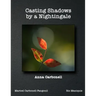 Casting Shadows by A Nightingale