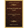 The Kings Of Judah And Israel: Or The History Of The Jews (1837)