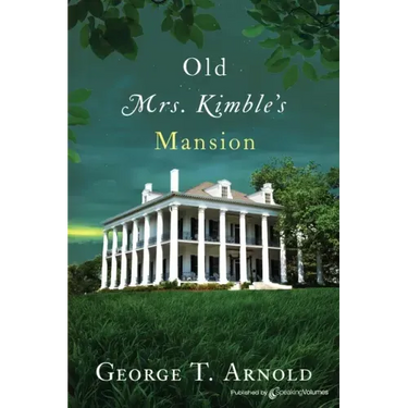 Old Mrs. Kimble's Mansion
