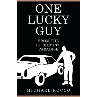 One Lucky Guy From the Streets to Paradise