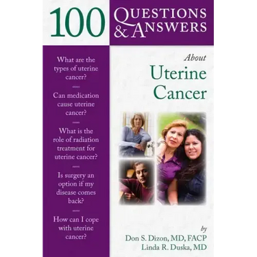 100 Questions & Answers about Uterine Cancer