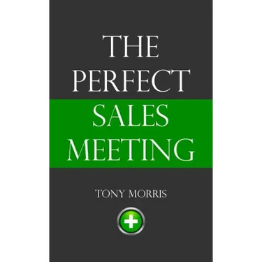 The Perfect Sales Meeting