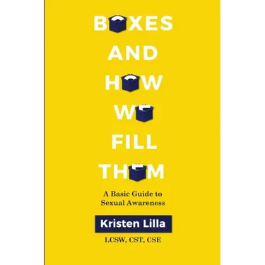 Boxes and How We Fill Them: A Basic Guide to Sexual Awareness