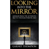 Looking into the Mirror -