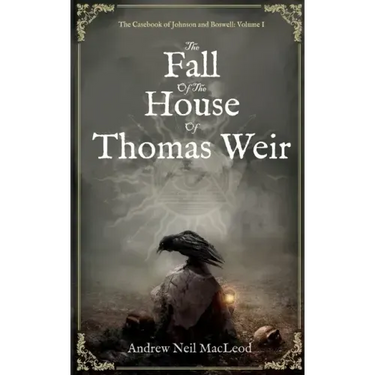 The Fall of the House of Thomas Weir
