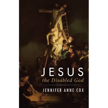 Jesus the Disabled God