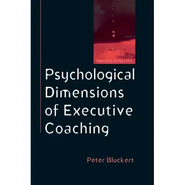 Psychological Dimensions of Executive Coaching