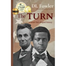 The Turn: a bond that shaped history