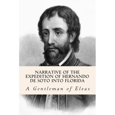 Narrative of the expedition of Hernando de Soto into Florida