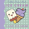 Toddler Books About Ice Cream I Love Ice Cream: Picture Books for Toddlers About Ice Cream