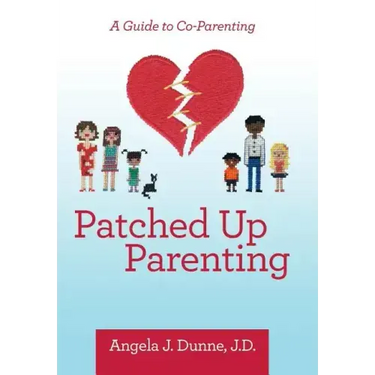 Patched up Parenting: A Guide to Co-Parenting