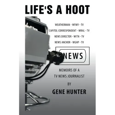 Life's a Hoot: Memoirs of a Tv News Journalist