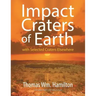 Impact Craters of Earth: with Selected Craters Elsewhere