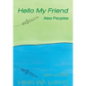 Hello My Friend