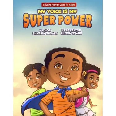 My Voice Is My Super Power