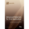 Advanced Materials for Oral Application
