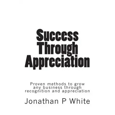 Success Through Appreciation