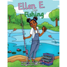 Ellen E. Goes Fishing