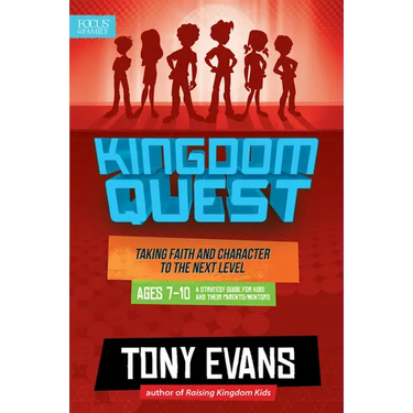 Kingdom Quest: A Strategy Guide for Kids and Their Parents/Mentors: Taking Faith and Character to the Next Level