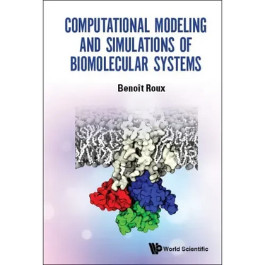 Computational Modeling and Simulations of Biomolecular Systems