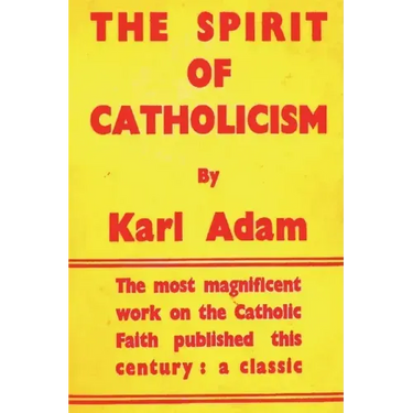 The Spirit of Catholicism