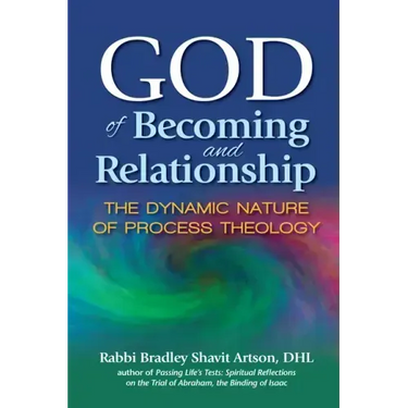 God of Becoming and Relationship: The Dynamic Nature of Process Theology