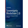 Sovereignty Blockchain 2.0: New Forces Changing the World of Future