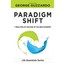 Paradigm Shift: 7 Realities of Success in the New Economy