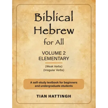 Biblical Hebrew for All: Volume 2 (Elementary) - Second Edition
