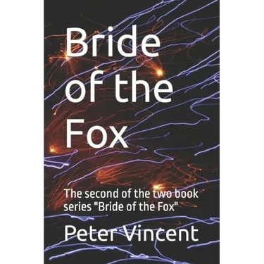Bride of the Fox: The second of the two book series Bride of the Fox
