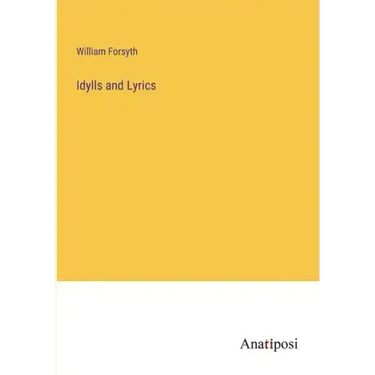Idylls and Lyrics